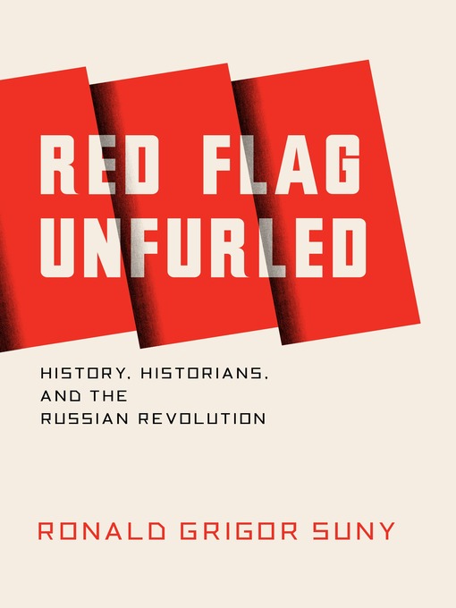 Title details for Red Flag Unfurled by Ronald Suny - Available